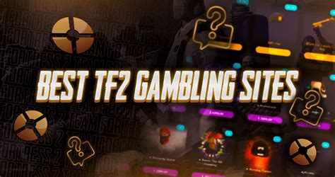 Tf2 gambling websites Like many other folks online, the TF2 team has been loving the Top 10 TF2 Plays of the Week videos that Push Gaming has been doing
