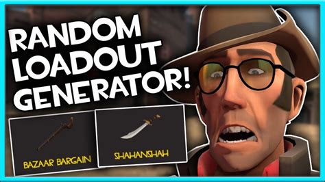 Tf2 random loadout generator  However I suggested that we spice it up a bit by both using th