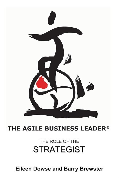 https://ts2.mm.bing.net/th?q=2024%20The%20Agile%20Business%20Leader:%20The%20Role%20Of%20The%20Strategist|Eileen%20Dowse