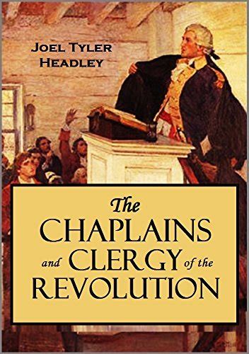 https://ts2.mm.bing.net/th?q=2024%20The%20Chaplains%20and%20Clergy%20of%20the%20Revolution:%20-1861|Joel%20Tyler%20Headley