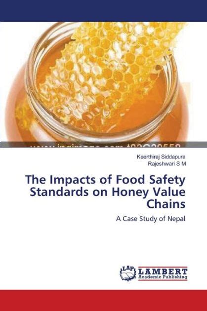 The Impacts of Food Safety Standards on Honey Value Chains: A