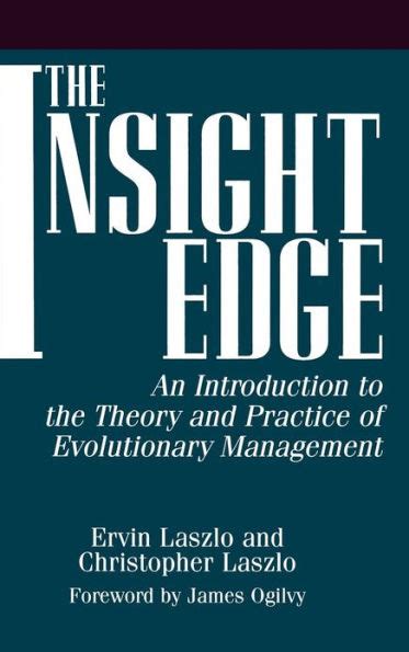 https://ts2.mm.bing.net/th?q=2024%20The%20Insight%20Edge:%20An%20Introduction%20to%20the%20Theory%20and%20Practice%20of%20Evolutionary%20Management|Christophe%20Laszlo