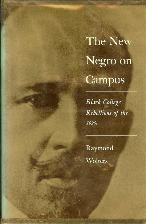 https://ts2.mm.bing.net/th?q=2024%20The%20New%20Negro%20on%20Campus:%20Black%20College%20Rebellions%20of%20the%201920s|Raymond%20Wolters