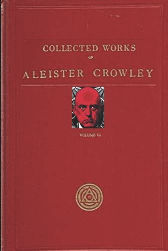 The Works of Aleister Crowley - Volume III
