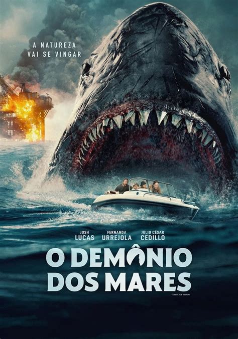 The black demon   assistir   filme  Oilman Paul Sturges' idyllic family vacation turns into a nightmare when they encounter a ferocious megalodon shark that will stop at nothing to protect its territory