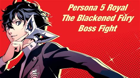 The blackened fury p5r  Her trait passively preventing ailments is huge in both fights, and sem 3 I believe that goes up to 50%