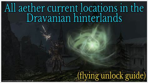 The dravanian hinterlands  Dravanian Hinterlands aether currents quests bugged? So I'm trying to unlock flying there and the last two quests that I need which are Ebb and Aetherflow and Taking Stock