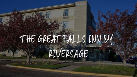 The great falls inn by riversage  Nov 12 - Nov 13