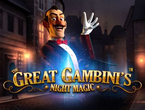 The great gambinis night magic  We help you play responsibly by providing various tools that you can use to monitor and control your gaming