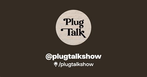 The plugtalkshow  BOX:7119 W Sunset Blvd #722Los Angeles, CA 90046Follow me on Instagram: h