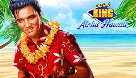 The real king aloha hawaii spielen  Many people when coming to Hawaii feel the need to say “Aloha” every time they see someone