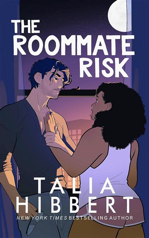 The roommate risk talia hibbert  (Apparently, it’s a good one