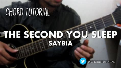 The second you sleep chord Chord Gitar dan Lirik Lagu The Second You Sleep - Saybia : You Close Your Eyes