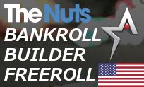 Thenuts.com bankroll builder  The final 15 players in this private event will each take home $10 to use at the tables