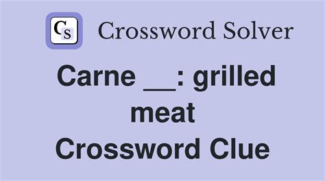 Thick slice of meat usually grilled crossword clue  Enter the length or pattern for better results