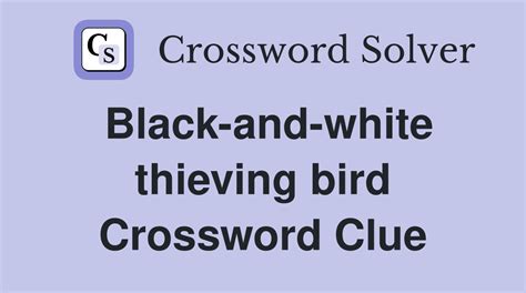 Thieving bird crossword clue  The Crossword Solver found 30 answers to "Bird in marshes", 5 letters crossword clue