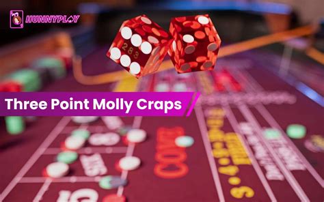 Three point molly craps 00 for single odds on the 3 Point Dolly