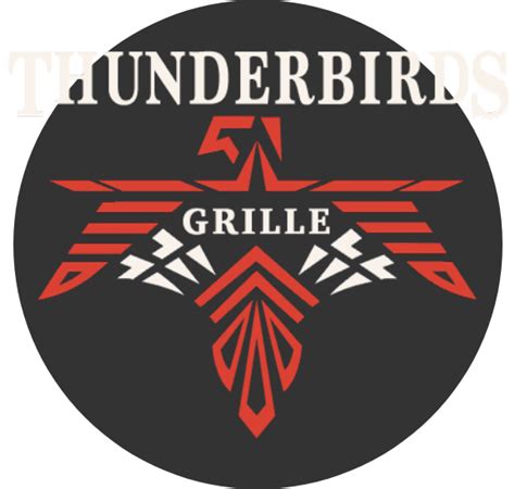 Thunderbirds grille menu  Been in business since 2004, we been featured on Good Morning Arizona for award wining menu also on the cover of Phoenix magazine and News Times