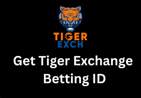 Tigerexch 247 vip Tigerexch 247 makes online betting much easier than it already is