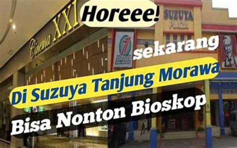 Tiket bioskop suzuya tanjung morawa 000 Rupiah