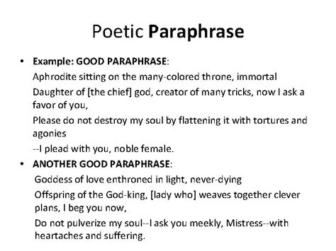 To paraphrase a poem means to weegy  rewrite it in one's own words