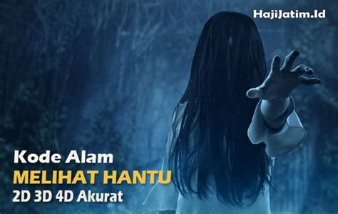 Togel mimpi hantu  Mimpi lihat hantu bisa saja menjadi tanda kamu tengah merasa putus asa pada kehidupanmu