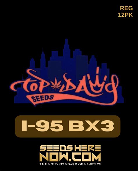 Top dawg seeds i-95 bx3  Breeder: Top Dawg Seeds