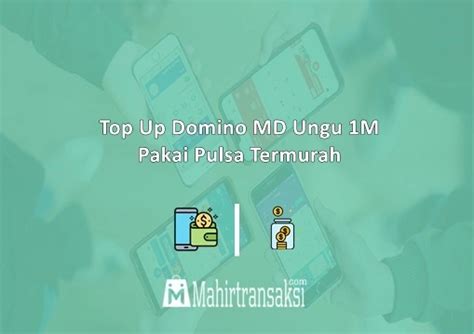 Top up domino 1m pakai pulsa  Kamu bisa membeli chip ungu yang disesuaikan kantong bajet yang kamu punya, misal kamu punya bajet uang hanya 10 ribu saja, maka kamu sudah bisa