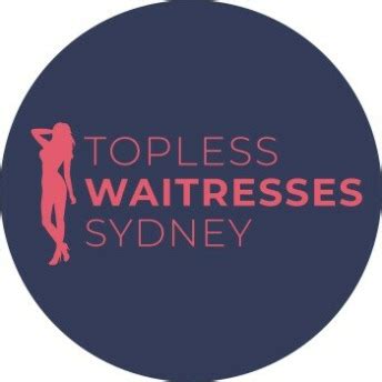 Topless waitresses in sydney  Alternatively, if calling and texting isn’t your thing, you can submit an online enquiry and we’ll get back to you as soon as possible