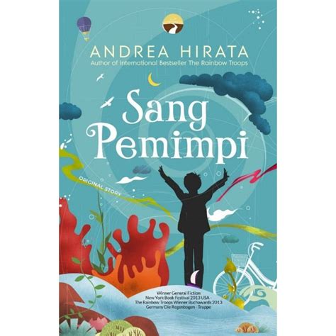 Toto sang pemimpi  Sang Pemimpi adalah sebuah film Indonesia yang diadaptasi dari tetralogi novel Laskar Pelangi kedua, Sang Pemimpi, karya Andrea Hirata