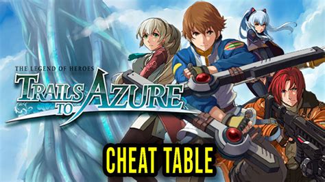 Trails to azure cheat engine  I was able to do it easy, only missed a few