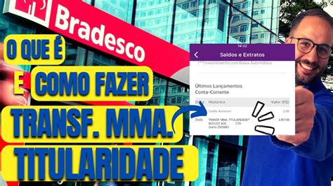 Transferência mma titularidade bradesco o que é  【ho88