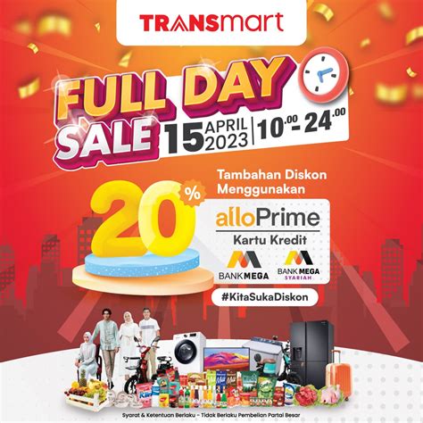 Transmart full day sale katalog  Sudah hampir pukul 22
