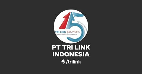 Trilink indonesia gaji  PT Tri Link Indonesia was established in Jakarta, Indonesia, on 10th October 2006 with company deed of Incorporation document No