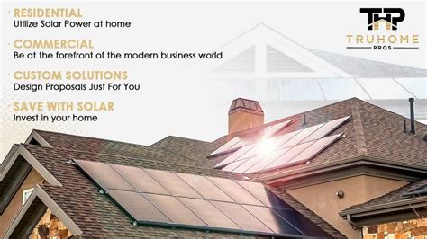 Truhome pros solar  Learn More