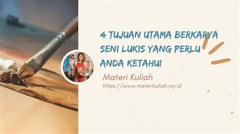 Tujuan berkarya seni lukis  6 Maret, 2023