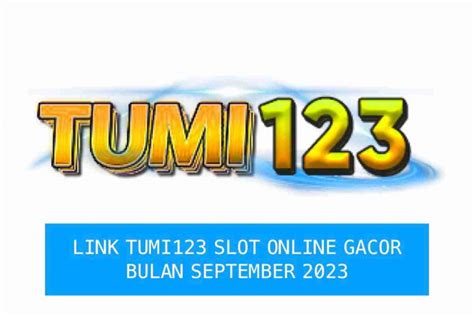 Tumi 123 slot Tumi123 Merupakan Penyedia Situs Slot Online Dengan Winrate Tertinggi Di Indonesia Mencapai 99%