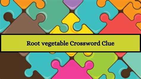 Turnip like root vegetable crossword clue The Crossword Solver found 30 answers to "Type of turnip", 8 letters crossword clue