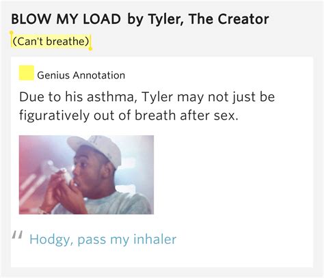 Tyler the creator blow my load lyrics  Recently Added