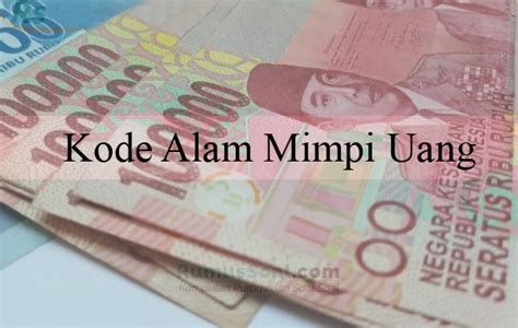 Uang sobek togel  Makna dari mimpi ini ialah berarti kalian ingin menerima berkah dalam hidup anda melalui orang-orang di sekeliling kalian