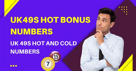 Uk 49 hot and cold numbers for today  The prize amount depends on the number of matches with the lottery draw - more matches mean bigger prizes!