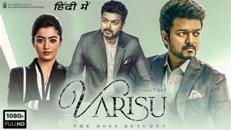 Varisu full movie in hindi dubbed download Owing to the rise of dubbed south Indian films, actor Vijay commands a huge fan base in the north