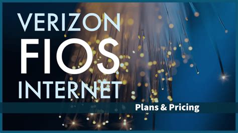 2024 Verizon Fios Internet Reviews Plans & Pricing - Service …