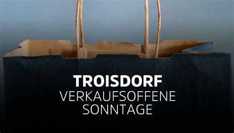 Verkaufsoffener sonntag troisdorf Alle Termine und Öffnungszeiten der verkaufsoffenen Sonntage in Trier 2023: 26