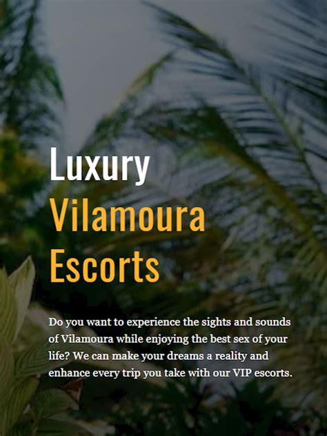 Vilamoura luxury escorts <q> JOIN NOW! Vilamoura Female Escorts - Find Vilamoura Female Escorts online at Escort-Ads</q>