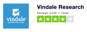 Vindale research reviews Vindale Research is a website that allows you to earn money online through paid survey opportunities