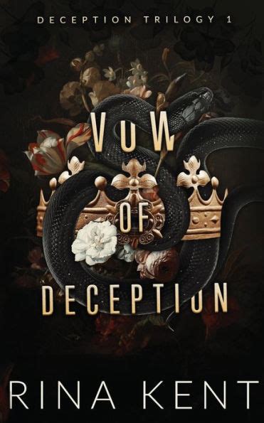 Vow of deception by rina kent read online  I mean, I seriously have no idea how she managed to write this book
