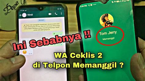 Wa memanggil terus tapi ceklis 2  Sinyal Internet yang tak stabil memungkinkan panggilan WhatsApp menjadi terhambat sekalipun pesan berhasil dikirimkan ke penerima