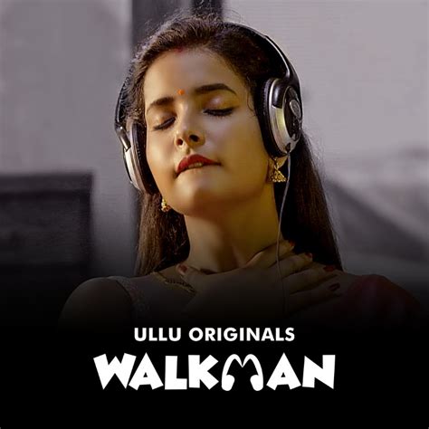 Walkman ullu web series online watch  Synopsis Ullu Web Series Walkman Part 2 Watch Online