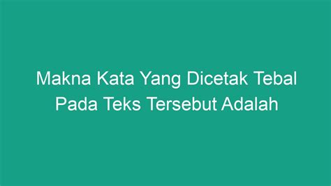 Warastra makna kata yang dicetak tebal adalah  3 dan 5